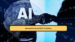 Generative AI and NLP in Python